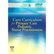 Core Curriculum for Pediatric Nurse Practitioners by Ryan-Wenger, Nancy A., 9780323027564