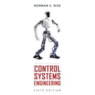 Control Systems Engineering, 6th Edition by Norman S. Nise (California State Polytechnic Univ., Pomona), 9780470547564