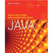 Data Structures and Algorithms Using Java by McAllister, William, 9780763757564