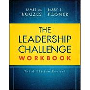 The Leadership Challenge Workbook (Revised) by Kouzes, James M.; Posner, Barry Z., 9781119397564