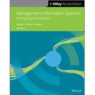 Management Information Systems [Rental Edition] by Prince, Brad; Watson, Hugh J.; Rainer, R. Kelly, 9781119537564