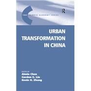Urban Transformation in China by Liu,Gordon G.;Chen,Aimin, 9781138277564