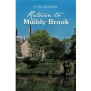 Return to Muddy Brook by Dawson, A.w., 9781426987564