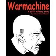 Warmachine by Bourne, Anthony Vincent, 9781453617564