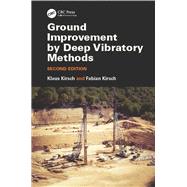 Ground Improvement by Deep Vibratory Methods, Second Edition by Kirsch; Klaus, 9781482257564