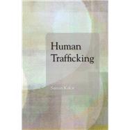 Human Trafficking by Kakar, Suman, 9781611637564