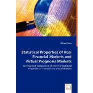 Statistical Properties of Real Financial Markets and Virtual Prognosis Markets by Rode, Michael, 9783639017564