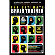 The Ultimate Brain Trainer by Abhinav Verma, 9789350097564