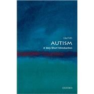 Autism: A Very Short Introduction by Frith, Uta, 9780199207565