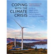 Coping With the Climate Crisis by Arezki, Rabah; Bolton, Patrick; El Aynaoui, Karim; Obstfeld, Maurice, 9780231187565