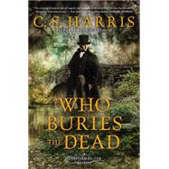 Who Buries the Dead by Harris, C. S., 9780451417565