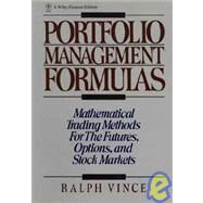 Portfolio Management Formulas Mathematical Trading Methods for the Futures, Options, and Stock Markets by Vince, Ralph, 9780471527565