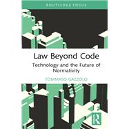 Law Beyond Code by Tommaso Gazzolo, 9781040917565