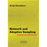 Network and Adaptive Sampling by Chaudhuri; Arijit, 9781466577565