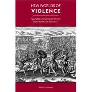 New Worlds of Violence by Jennings, Matthew, 9781572337565