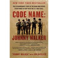 Code Name: Johnny Walker by Walker, Johnny; DeFelice, Jim (CON), 9780062267566