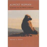 Almost Human by Strum, Shirley C., 9780226777566