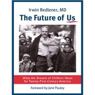 The Future of Us by Redlener, Irwin, 9780231177566