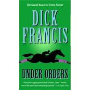 Under Orders by Francis, Dick, 9780425217566