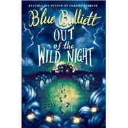 Out of the Wild Night by Balliett, Blue, 9780545867566