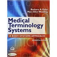 Medical Terminology Systems / Taber's Cyclopedic Medical Dictionary by Gylys, Barbara A., 9780803637566