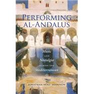 Performing Al-Andalus by Shannon, Jonathan Holt, 9780253017567