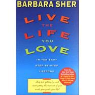 Live the Life You Love by SHER, BARBARA, 9780440507567
