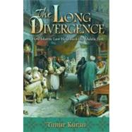 The Long Divergence by Kuran, Timur, 9780691147567