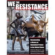 We the Resistance by Long, Michael G.; Hedges, Chris; Huerta, Dolores (AFT), 9780872867567