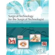 Surgical Technology For The Surgical Technologist 4E by Association Of Surgical Technologists, 9781111037567