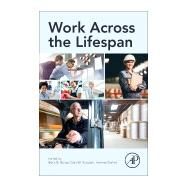 Work Across the Lifespan by Baltes, Boris; Rudolph, Cort W.; Zacher, Hannes, 9780128127568