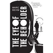 The Eye of the Beholder by Behm, Marc, 9780486827568