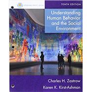 Bundle: Empowerment Series: Understanding Human Behavior and the Social Environment, Loose-leaf Version, 10th + LMS Integrated for MindTap Social Work, 1 term (6 months) Printed Access Card by Zastrow, Charles; Kirst-Ashman, Karen, 9781305787568