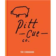 Pitt Cue Co. - The Cookbook by Tom Adams; Jamie Berger; Simon Anderson; Richard H Turner, 9781845337568