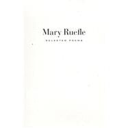 Selected Poems by Ruefle, Mary, 9781933517568