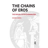 The Chains of Eros by Green, Andre, 9780367327569