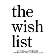 The Wish List by Kipfer, Barbara Ann, 9780761107569