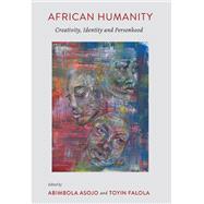 African Humanity by Asojo, Abimbola; Falola, Toyin, 9781531017569
