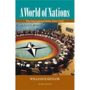 A World of Nations The International Order Since 1945 by Keylor, William R., 9780195337570
