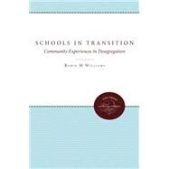 Schools in Transition by Williams, Robin M.; Ryan, Margaret W., 9780807867570