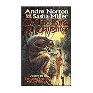 To the King a Daughter by Andre Norton and Sasha Miller, 9780812577570