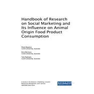 Handbook of Research on Social Marketing and Its Influence on Animal Origin Food Product Consumption by Bogueva, Diana; Marinova, Dora; Raphaely, Talia, 9781522547570
