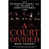 Court Divided PA by Tushnet,Mark, 9780393327571