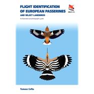 Flight Identification of European Passerines and Select Landbirds by Cofta, Tomasz; Skakuj, Michal, 9780691177571