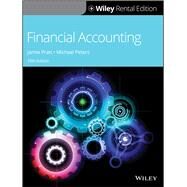 Financial Accounting in an Economic Context [Rental Edition] by Pratt, Jamie; Peters, Michael F., 9781119537571