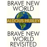 Brave New World and Brave New World Revisited by Aldous Huxley, 9781479457571