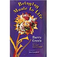 Bringing Music to Life by Green, Barry; Campbell, Don, 9781579997571