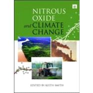 Nitrous Oxide and Climate Change by Smith, Keith, 9781844077571