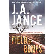 Field of Bones by Jance, Judith A., 9780062657572