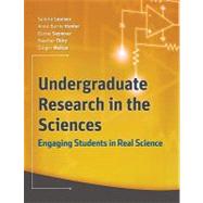 Undergraduate Research in the Sciences Engaging Students in Real Science by Laursen , Sandra; Hunter, Anne-Barrie; Seymour, Elaine; Thiry, Heather; Melton, Ginger, 9780470227572